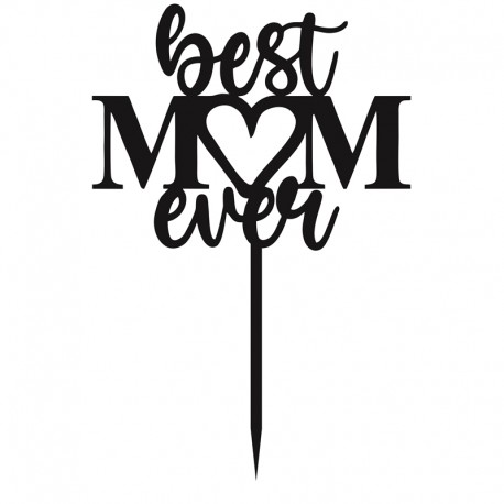 Drewniany topper "Best mom ever"