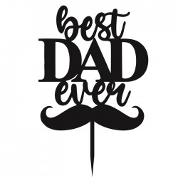 Drewniany topper "Best dad ever" czarny