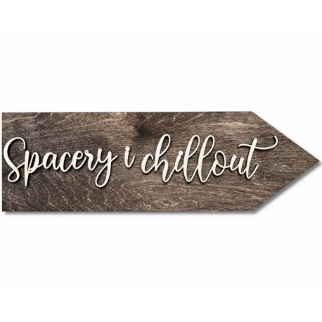 Drewniana tabliczka do drogowskazu weselnego "Spacery i Chillout"
